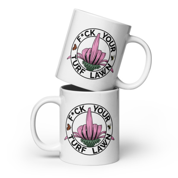 F*ck Your Turf Lawn - Ceramic Mug - Image 3